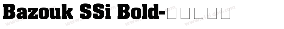 Bazouk SSi Bold字体转换